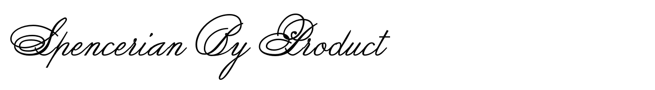Spencerian By Product